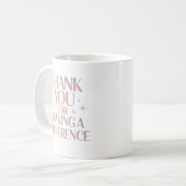 Mug Merci de Faire une Différence (Devant gauche)