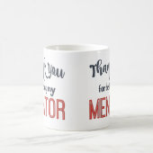 Mug Merci d'être mon mentor muet (Centre)