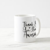 Mug Merci d'être une citation géniale (Devant droit)