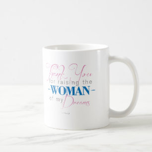 Mug Merci pour élever la femme de mes rêves