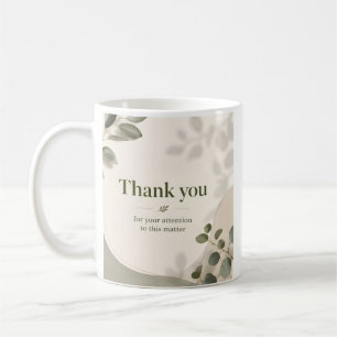 Mug Merci pour l'attention portée à cette affaire