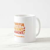 Mug Merci pour le moment présent Mindful (Devant droit)