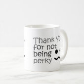 Mug Merci pour ne pas être gai (Devant droit)