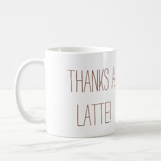 Mug Merci un Latte ! (Gauche)