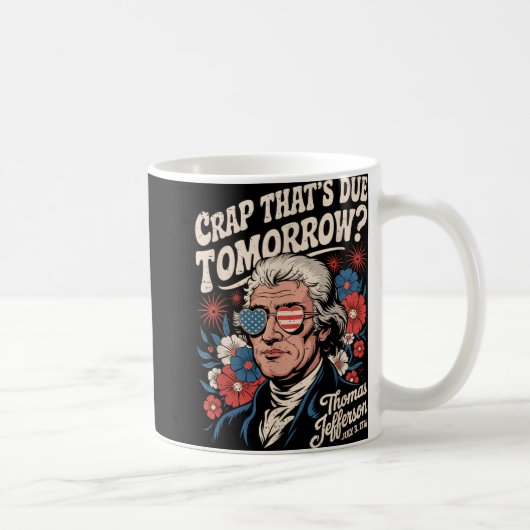Mug Merde que demain Thomas Jefferson Funny Flo (Droite)