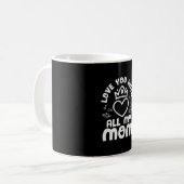 Mug Mère Art Vous Aimez Avec Toute Ma Mère (Devant gauche)