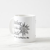 Mug Mère de la mariée a besoin de son correctif caféin (Devant gauche)