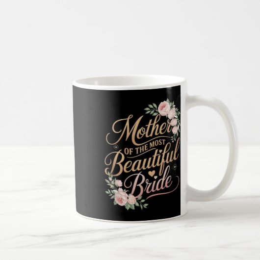 Mug Mère de la mariée la plus belle, mariage de la mar (Droite)