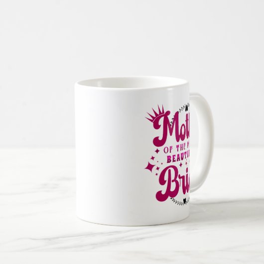 Mug Mère de la plus belle mariée1  (Devant droit)