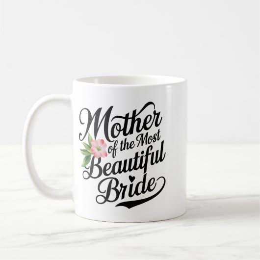 Mug Mère De La Plus Belle Mariée Cool Parte De Mariée (Gauche)