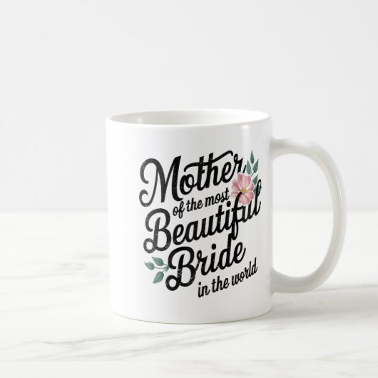 Mug Mère De La Plus Belle Mariée Joyeuse Pain Mariale (Droite)