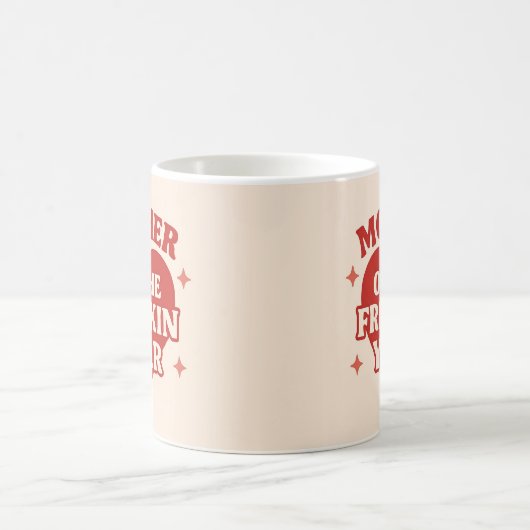 Mug Mère De L'Année Freakin (Centre)