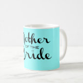 Mug Mère de mariée Retro Script noir sur Aqua (Devant droit)
