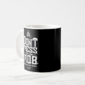 Mug Mère Épouse Ne Met Pas Mess Avec M O B (Devant gauche)