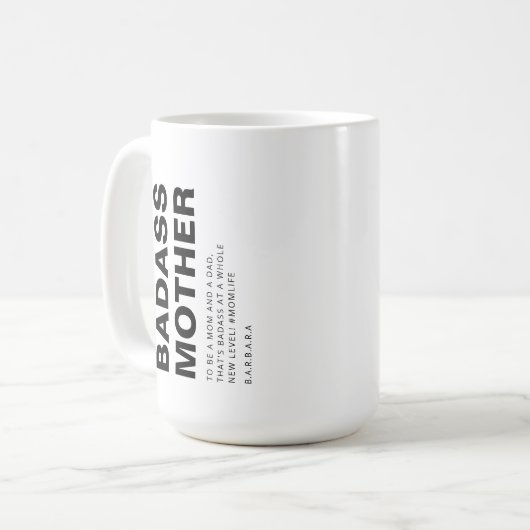MUG MÈRE MODERNE BADASS MÈRE MÈRE UNIQUE MOM (Devant gauche)