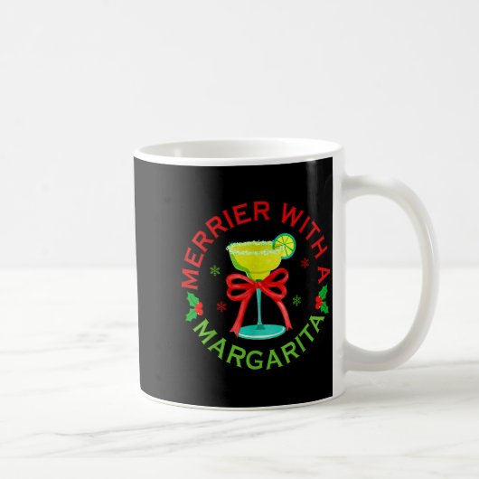 Mug Merrier With A Margarita Christmas Drinking Margar (Droite)