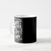 Mug Merry Whatever And Happy Go Away Christmas Funny Q (Devant gauche)