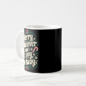 Mug Merry Whatever And Happy Go Away Christmas Funny Q (Devant gauche)