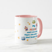 Mug Mes AMIS et moi sommes fous (Devant droit)