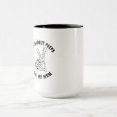 Mug mes amis préférés m'appellent maman (Centre)