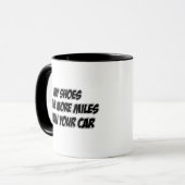 Mug Mes chaussures ont plus de milles que votre (Devant gauche)