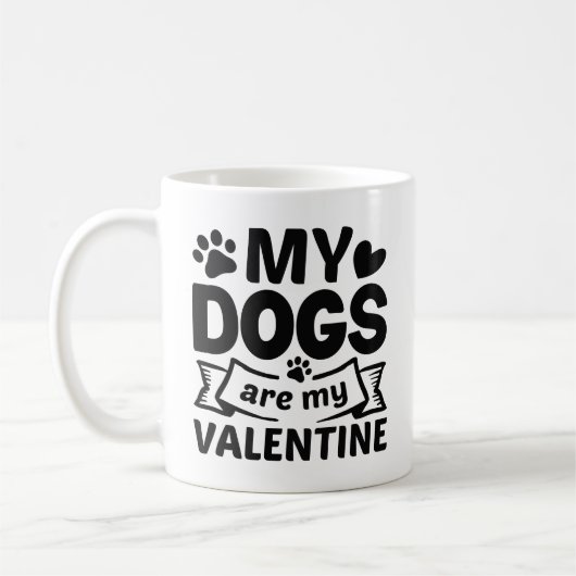 Mug Mes Chiens Sont Ma Saint Valentin (Gauche)