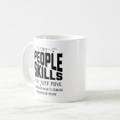 Mug Mes Compétences En Personnel Ne Sont Qu'Un Slogan  (Devant gauche)
