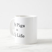 Mug Mes égaux de porcs ma vie (Devant gauche)