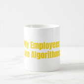 Mug Mes employés sont des algorithmes Entrepreneur en (Centre)