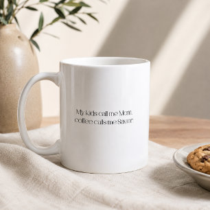 Mug Mes enfants m'appellent Maman, le café m'appelle S