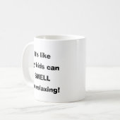 Mug Mes enfants sentent que je me détend (Devant gauche)