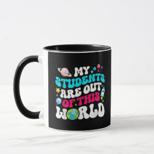 Mug Mes Étudiants Sont Hors De Ce Monde Enseignant L'E