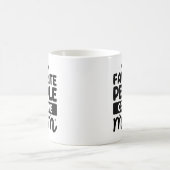 Mug Mes Gens Favoris M'Appelent Maman (Centre)