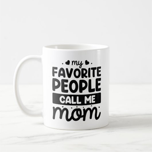 Mug Mes Gens Favoris M'Appelent Maman (Gauche)