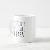 Mug Mes Gens Favoris M'Appelent Papa (Devant gauche)