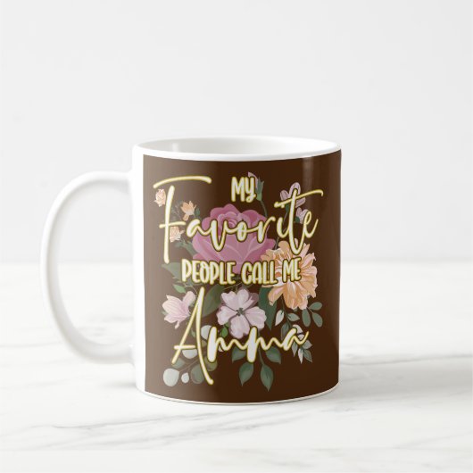 Mug Mes Gens Préférés M'Appelent Amma Grand-mère  (Gauche)