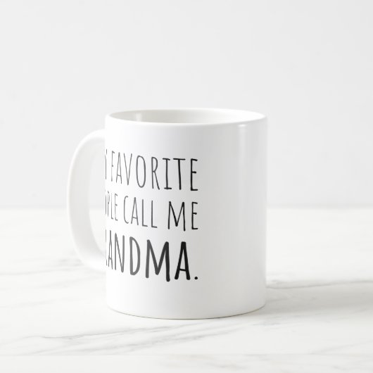 Mug Mes Gens Préférés M'Appelent Grand-Mère (Devant gauche)