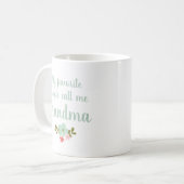 Mug Mes Gens Préférés M'Appelent Grand-Mère (Devant gauche)