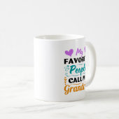 Mug Mes Gens Préférés M'Appelent Grand-Mère -  (Devant droit)