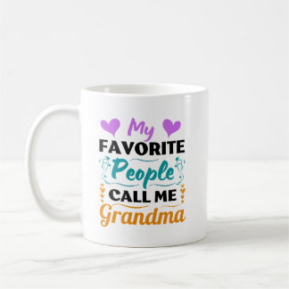 Mug Mes Gens Préférés M'Appelent Grand-Mère - 