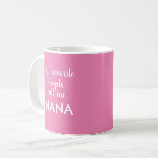 Mug Mes Gens Préférés M'Appelent Nana (Devant gauche)