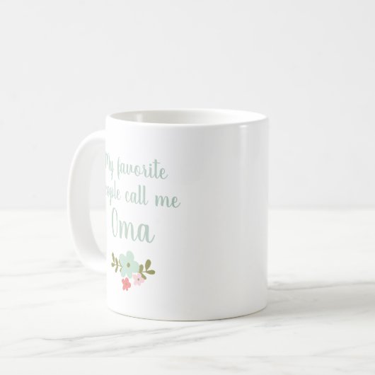 Mug Mes Gens Préférés M'Appelent Oma (Devant gauche)