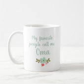 Mug Mes Gens Préférés M'Appelent Oma (Gauche)