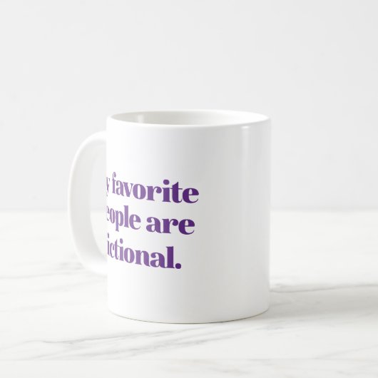Mug Mes Gens Préférés Sont De La Fiction (Devant gauche)