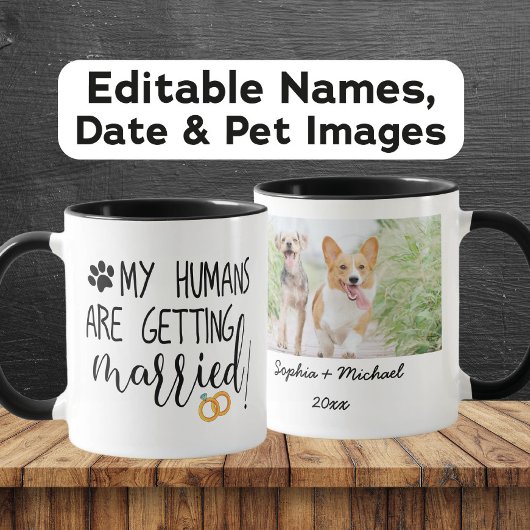 Mug Mes Humains vont se marier Photo de Chien & Chat