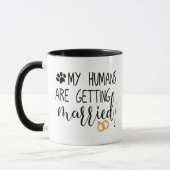 Mug Mes Humains vont se marier Photo de Chien & Chat (Gauche)
