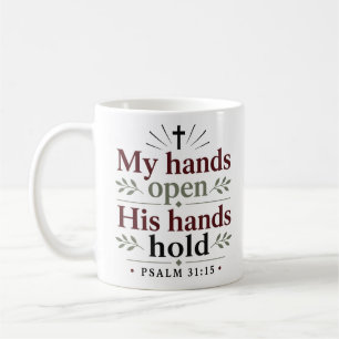 Mug Mes mains s'ouvrent Ses mains tiennent Citation de