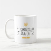 Mug Mes passe-temps incluent manger du fromage (Gauche)