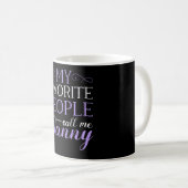Mug Mes personnes préférées m'appellent bonne (Devant droit)