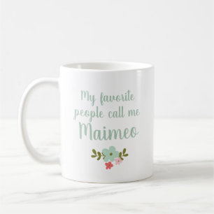 Mug Mes personnes préférées m'appellent Maimeo